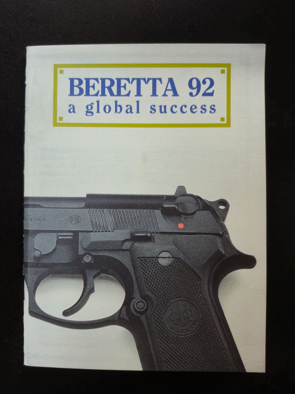 Bücher: BERETTA 92 - a global success – Gebraucht aus Balsthal von Jamamoegg