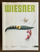 Kochbuch Stefan Wiesner - Avantgardistische Naturküche