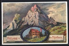 Alpthal, Gasthof Holzegg und die Mythen