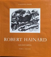 Robert Hainard, les estampes tome 1 1924-1956 état de neuf.