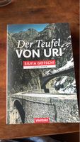 Kriminalroman Der Teufel von Uri von Silvia Gotschi