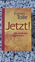 Eckhart Tolle Buch " Jetzt! Die Kraft der Gegenwart "