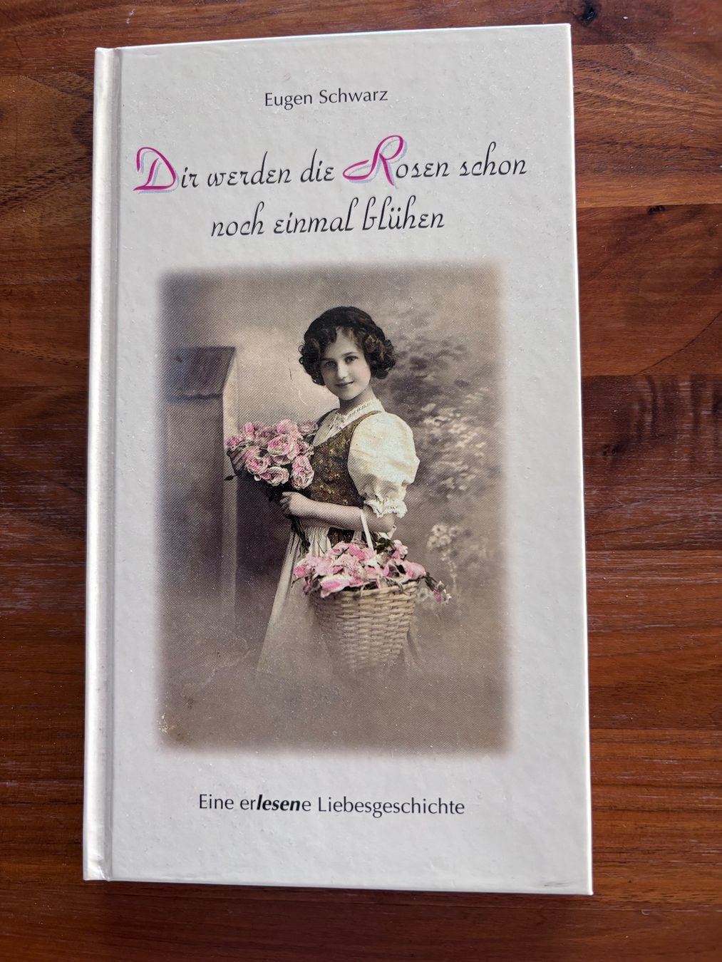 Livres: Dir werden die Rosen schon noch einmal blühen – Neuf (Voir description) à Balsthal par Uroby