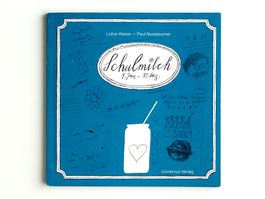 Schulmilch – Lothar Kaiser & Paul Nussbaumer (Buchpreis)