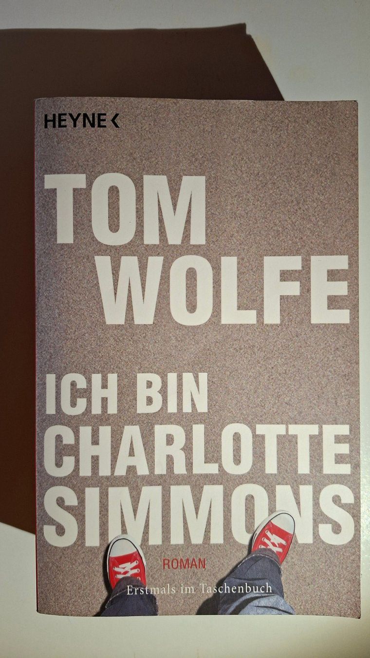 Bücher: Tom Wolfe "Ich bin Charlotte Simmons" – Gebraucht aus Dietikon von Buchantiqdietikon