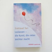 Loslassen - die Kunst, die vieles leichter macht