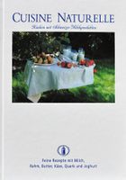 Cuisine Naturelle - Kochen mit Schweizer Milchprodukten (dt)