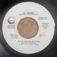 Jr. Tucker - If It's Love You're After / US-Promo 1983