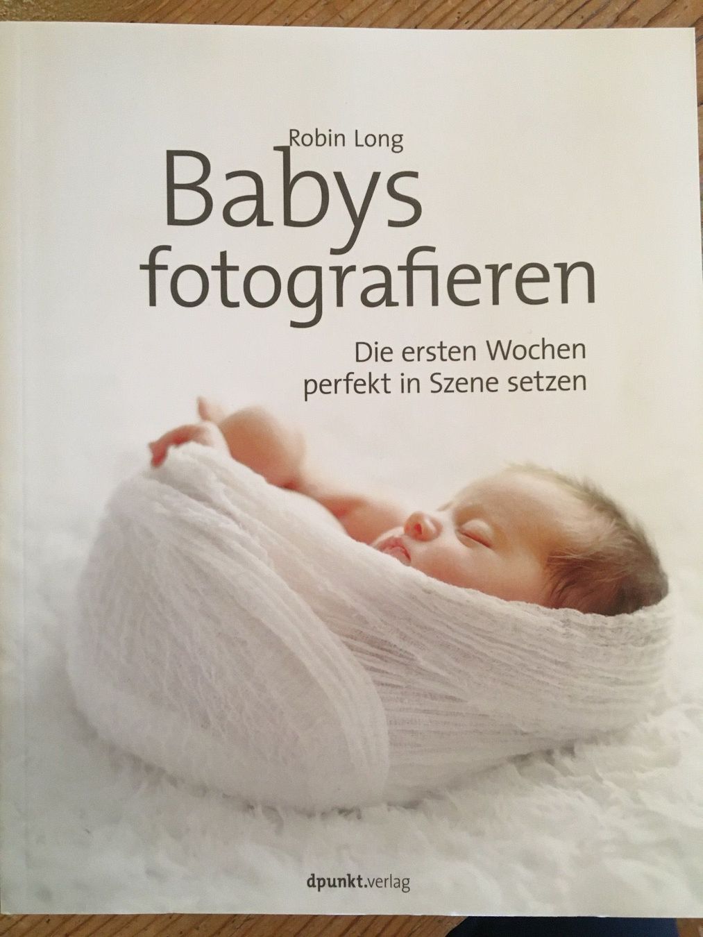 Libri: Babys fotografieren – Usato da Siebnen venduto da Starlauf