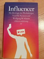 Influencer  Die Ideologie der Werbekörper (neuwertig)