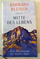 Barbara Bleisch - Mitte des Lebens, Philosophie Buch