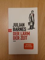 Julian Barnes Der Lärm der Zeit