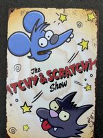 Blechschild The Itchy & Scratchy Show Cartoon Katze Maus Neu