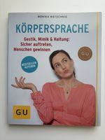 Körpersprache Gestik Mimik Haltung Monika Matschnig GU