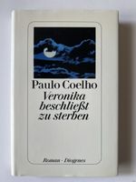 Paulo Coelho Veronika beschliesst zu sterben Diogenes 