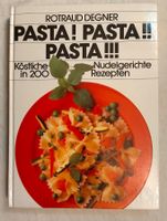 Kochbuch: Pasta! Pasta! Pasta! - 200 Rezepte Nudelgerichte