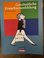 Ganzheitliche Erwachsenenbildung in der Praxis
