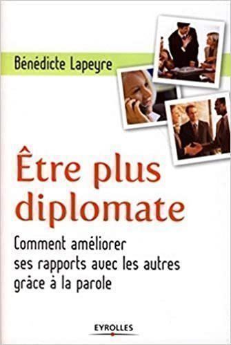 Bücher: Être plus diplomate – Gebraucht aus Neuchâtel von Dualseele
