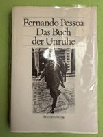 Fernando Pessoa: Das Buch der Unruhe.