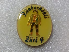 Ansteckpin 107: Räuberhöhli Züri 4