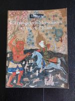 Livre art  "L'étrange et le merveilleux en terre d'Islam"