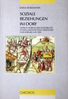 Hürlimann, Katja.- Soziale Beziehungen im Dorf.