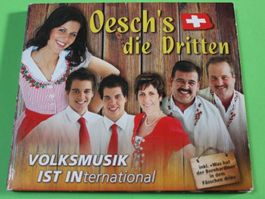 OESCH'S DIE DRITTEN - VOLKSMUSIK IST INTERNATIONAL CD!!!
