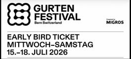 Gurtenfestival 4-Tagespass Mittwoch-Samstag 15-18. Juli 2026