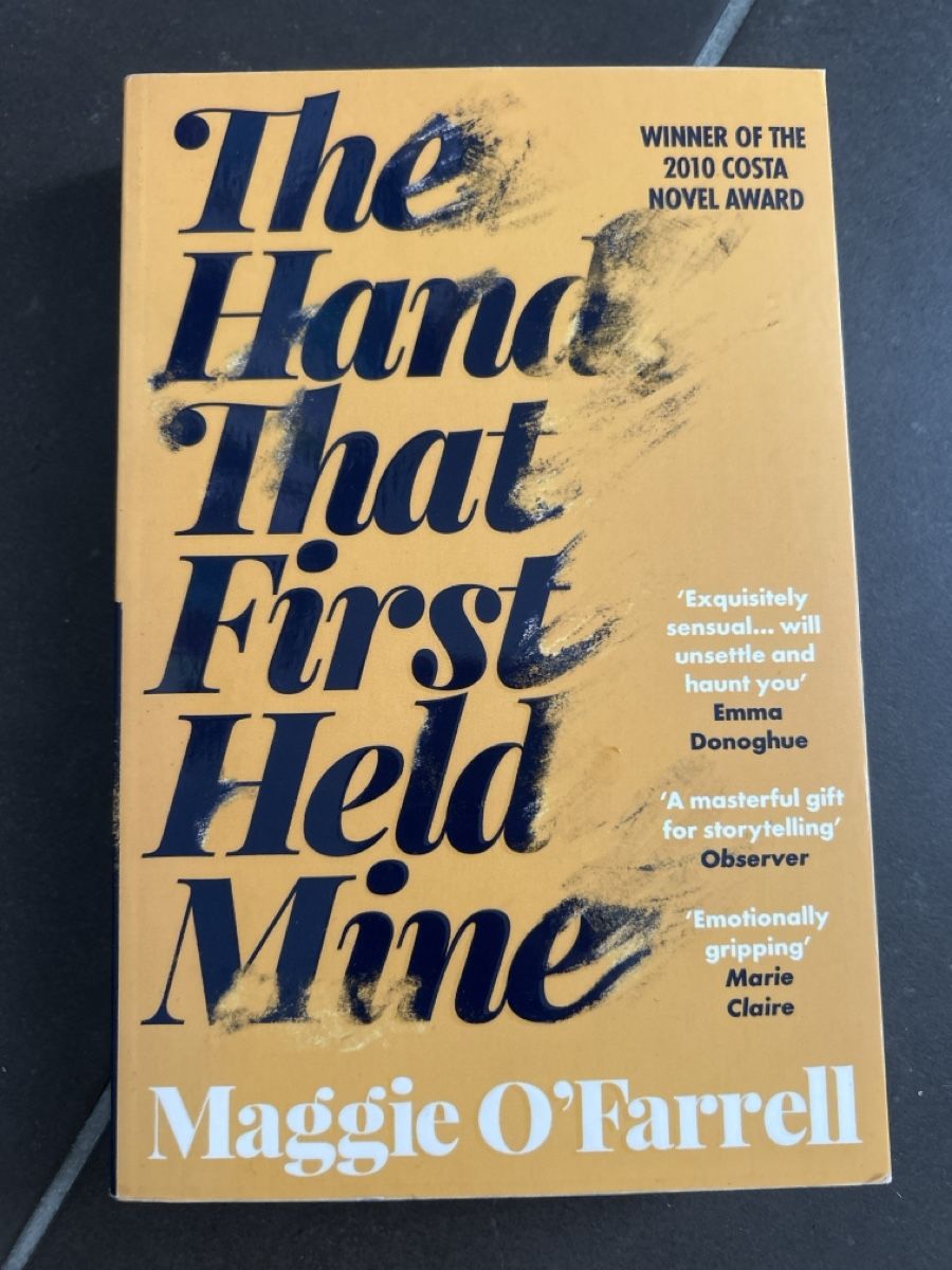 Livres: The Hand That First Held Mine - Maggie O‘Farrell – D'occasion à Winterthur par Guizza93