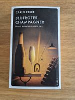 Blutroter Champagner - Carlo Feber