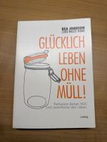 Zero Waste Home | Glücklich leben ohne Müll!