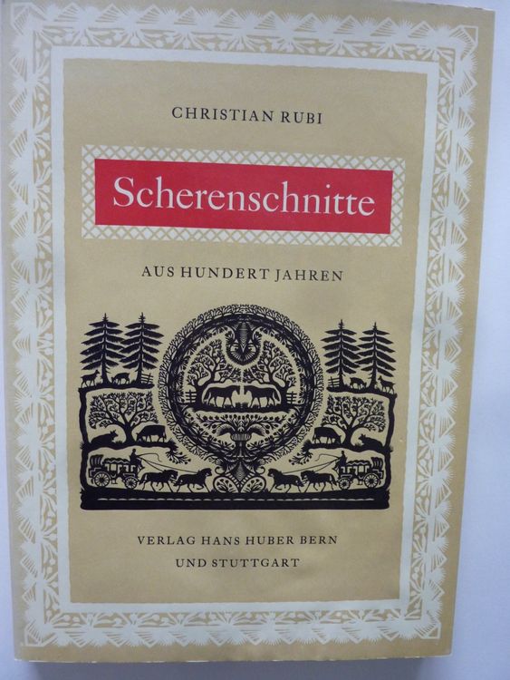 CHRISTIAN RUBI.SCHERENSCHNITTE AUS HUNDERT JAHREN, 1. AUFL. (Gebraucht ...