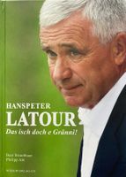 Hanspeter Latour Biografie: «Das isch doch e Gränni!»