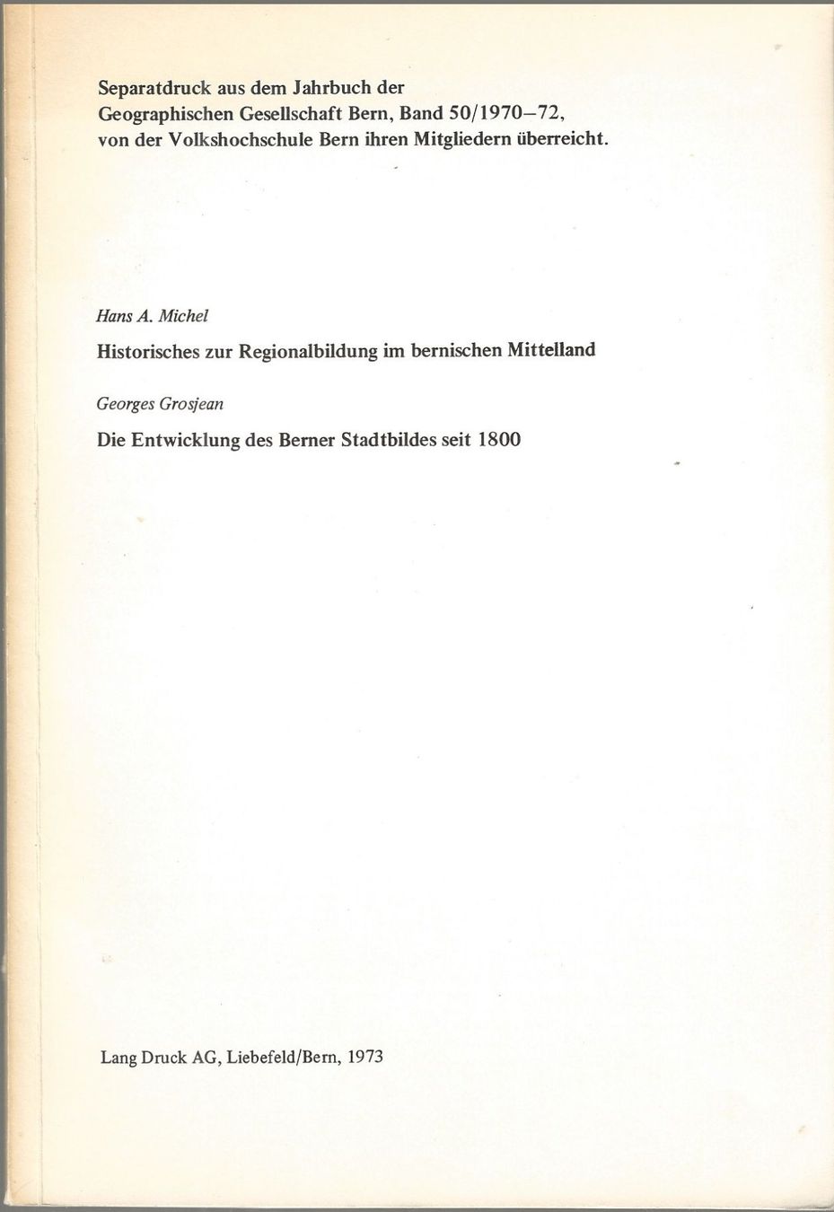 Bücher: Geographische Gesellschaft Bern – Gebraucht aus Bern von Grindelwaldaus