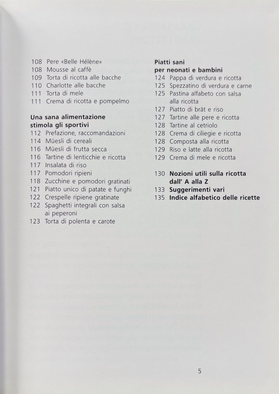 Libri: Il Libro della Ricotta – Nuovo (secondo la descrizione) da Sarnen venduto da Livres 4