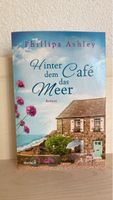 Roman Hinter dem Cafe das Meer Phillipa Ashley 