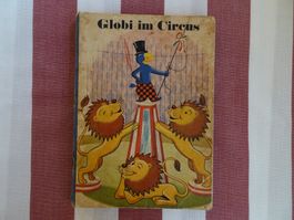 Globi im Circus / Zirkus - 1. Auflage 1941 - G33