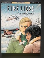 Etre libre - La vallée perdue