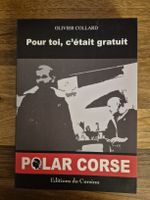 Polar Corse, Olivier Collard, 'Pour toi, c'était gratuit'