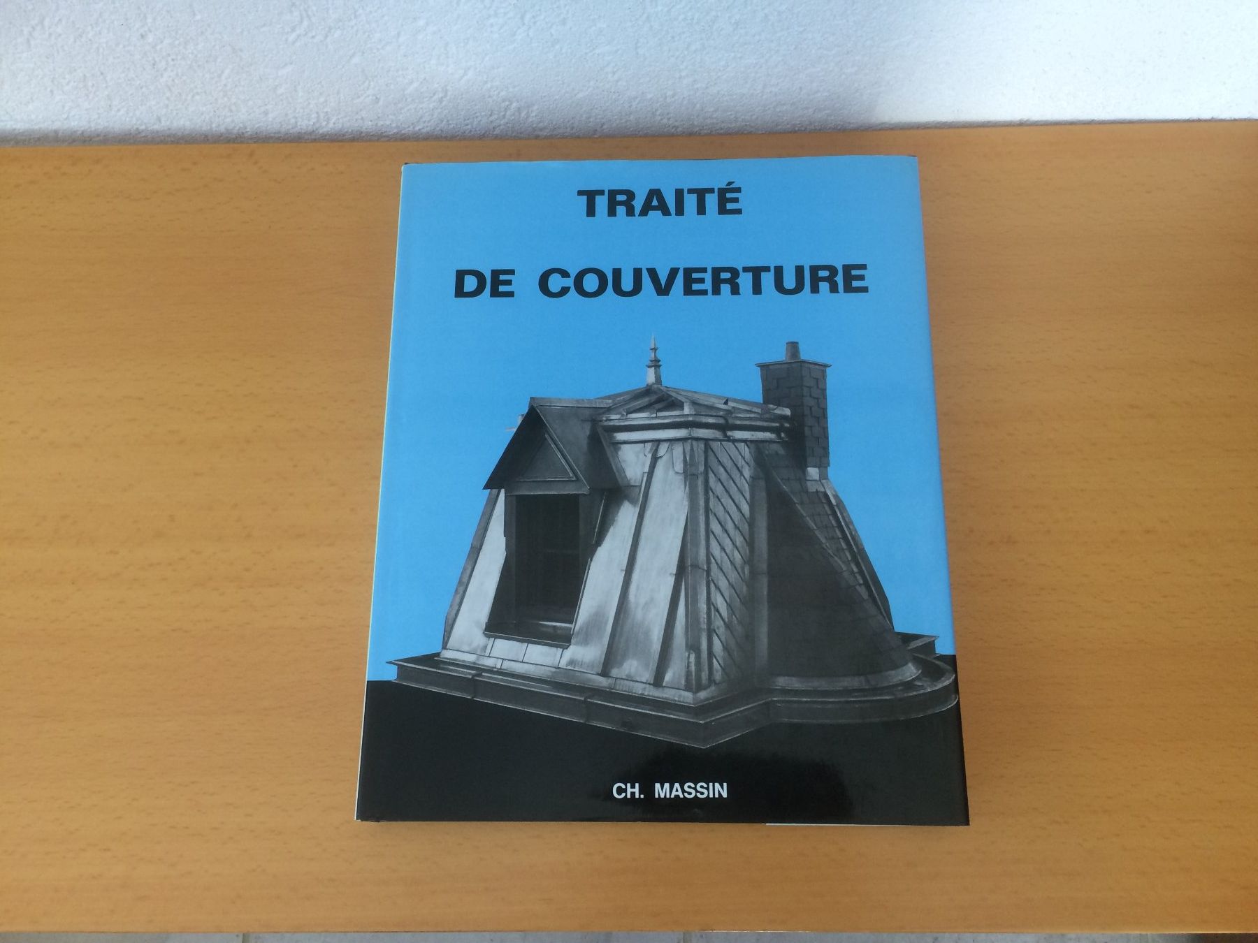 Bücher: Traité de couverture - toiture charpente – Gebraucht aus Fribourg von Werkt