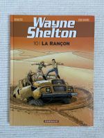 WAYNE SHELTON / TOME 10 / PREMIERE EDITION