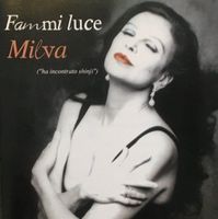 Milva - Fammi luce 'ha incontrato shinji'