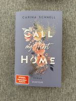 Call my heart home - Carina Schnell