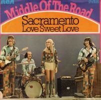 Single7  Middle of the Road  --  Sacramento