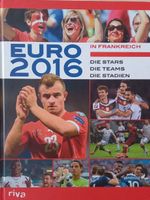 EURO (2016) in Frankreich  >Die Stars-Die Teams-Die Stadien<