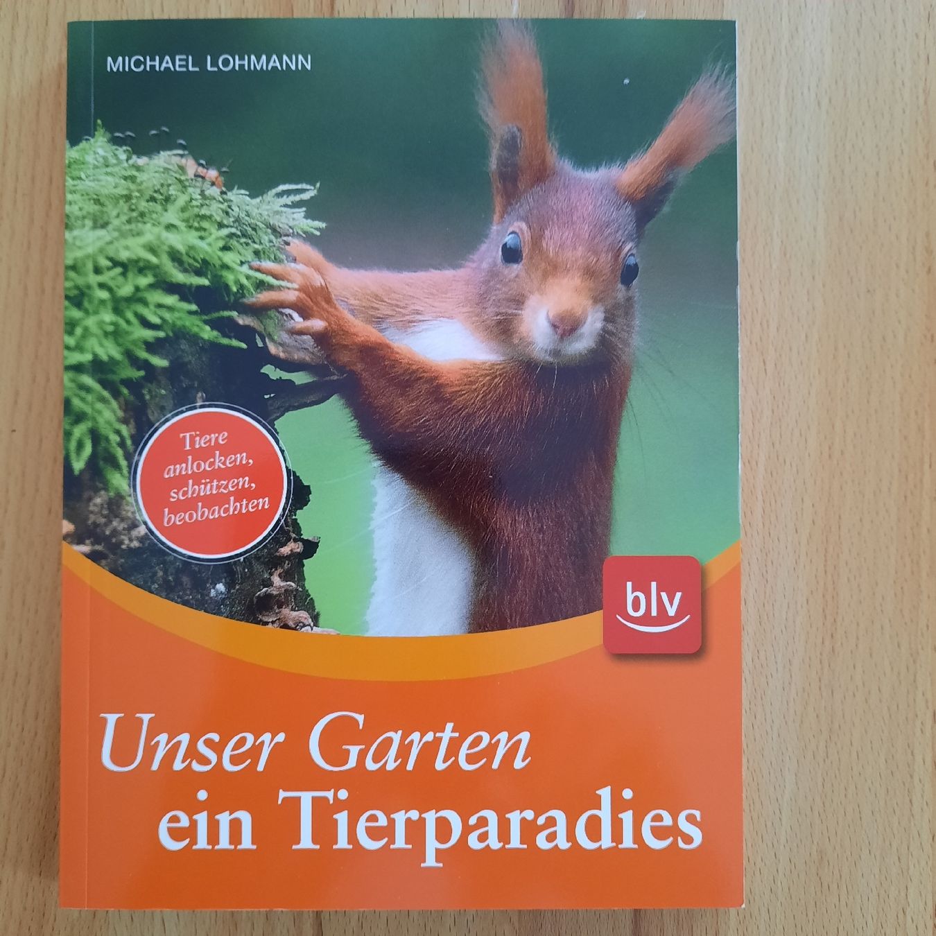 Libri: Michael Lohmann Unser Garten ein Tierparadies Buch – Usato da olten venduto da Laterne50