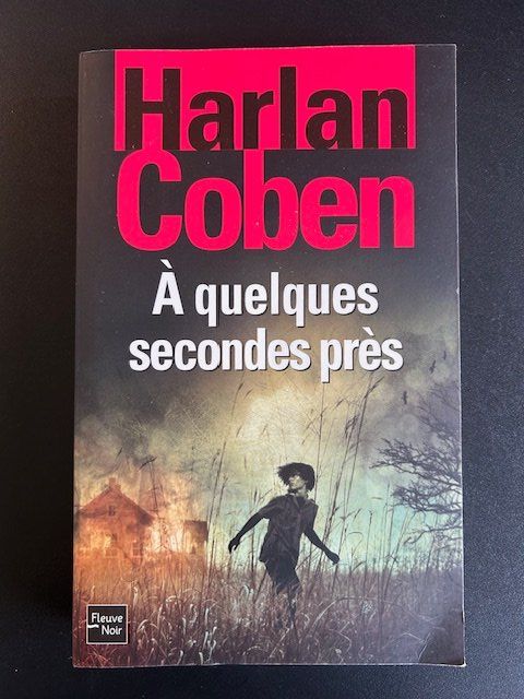 Libri: Harlan Coben - À quelques secondes près – Usato da Chambésy venduto da Luna1292