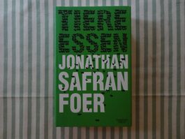 Jonathan Safran Foer - Tiere Essen - B220