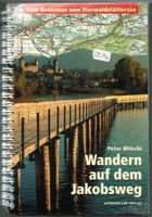 Peter Witschi; Auf dem Jakobsweg, Wegführer    *
