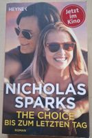 Nicholas Sparks - The Choice - Bis zum letzten Tag!